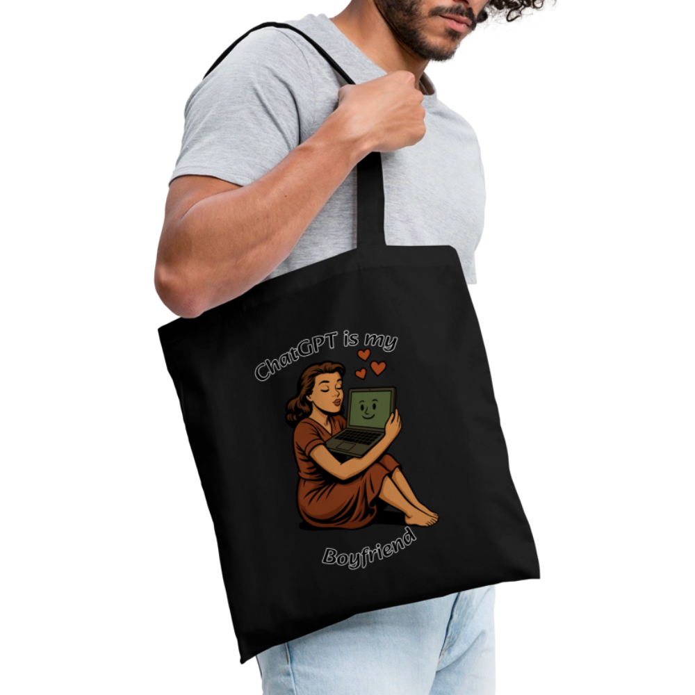 ChatGPT is My Boyfriend – Tote Bag - black