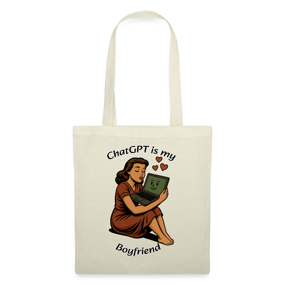 ChatGPT is My Boyfriend – Tote Bag - nature
