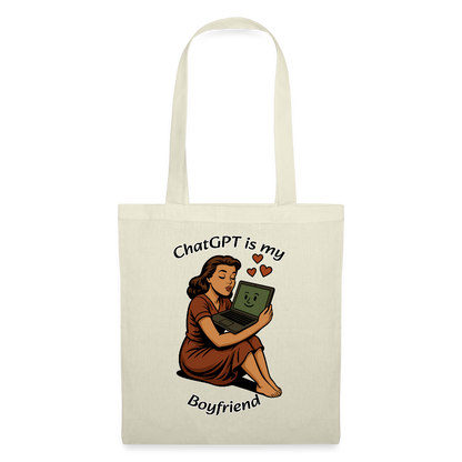 ChatGPT is My Boyfriend – Tote Bag - nature