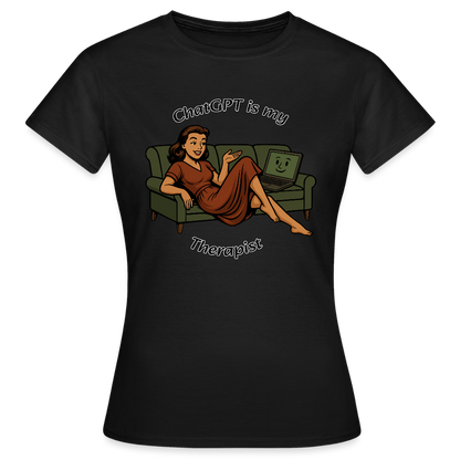 ChatGPT Is My Therapist - Womens T-Shirt - black