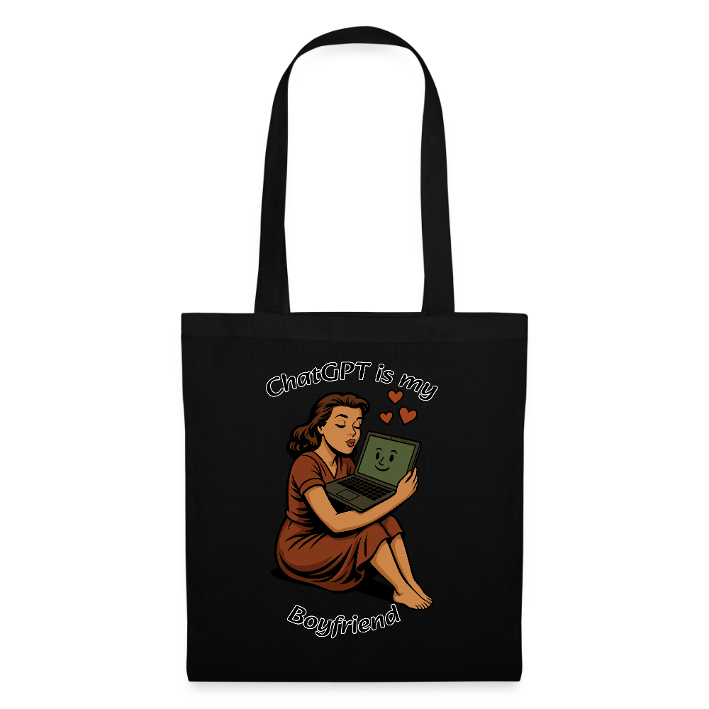 ChatGPT is My Boyfriend – Tote Bag - black